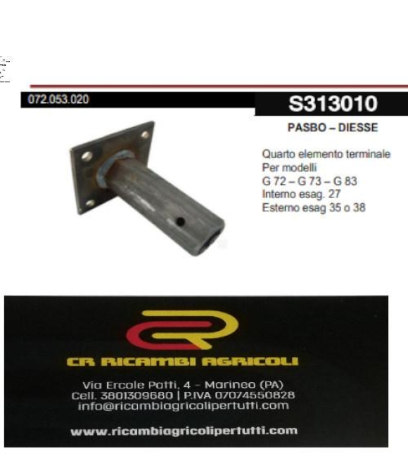Immagine 0 di PASBO – DIESSE terzo elemento terminale Per modelli G 72 – G 73 – G 83 Interno esag. 27 Esterno esag 35 o 38